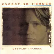 CD - Stewart Francke - Expecting Heroes