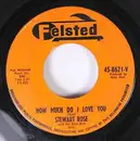 7inch Vinyl Single - Stewart Rose - How Much Do I Love You / I Want You