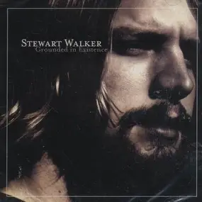 Stewart Walker - Grounded in Existence