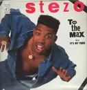 12inch Vinyl Single - Stezo - To The Max / It's My Turn