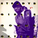 LP - Steady B - Girl's Gonna Getcha