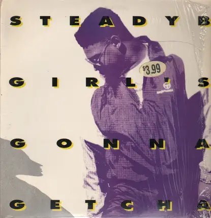Steady B - Girl's Gonna Getcha