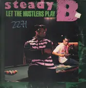 LP - Steady B - Let The Hustlers Play