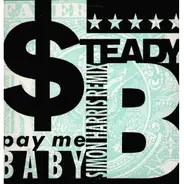 Steady B - Pay Me Baby / U-Za-Flea
