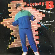 Steady 'B' - What's My Name / Don't Disturb This Groove