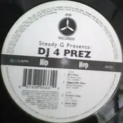 Steady G - DJ 4 Prez