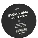 12inch Vinyl Single - Steadycam - Dull In Monor