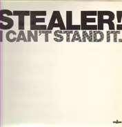 Stealer - I Can't Stand It