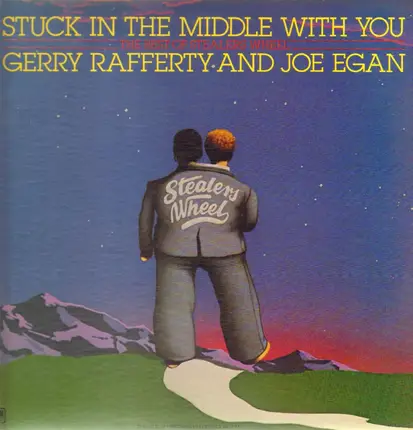 Gerry Rafferty And Joe Egan - The Best Of Stealers Wheel