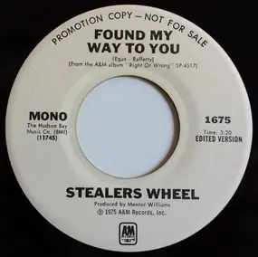 Stealers Wheel - Found My Way To You