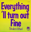 7inch Vinyl Single - Stealers Wheel - Everything'll Turn Out Fine