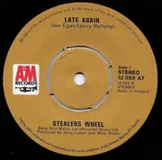 7inch Vinyl Single - Stealers Wheel - Late Again