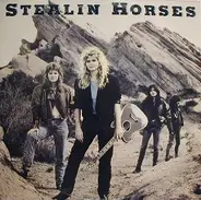 Stealin Horses - Stealin Horses