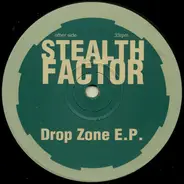Stealth Factor - Drop Zone E.P.