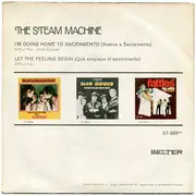7inch Vinyl Single - Steam Machine - I'm Going To Sacramento / Let The Feeling Begin