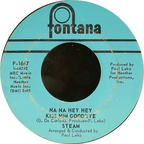 Steam - Na Na Hey Hey Kiss Him Goodbye