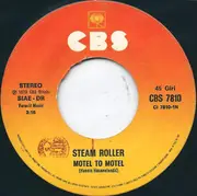 7inch Vinyl Single - Steam Roller - Motel To Motel