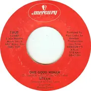 7inch Vinyl Single - Steam - I've Gotta Make You Love Me / One Good Woman