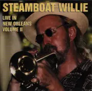 CD - Steamboat Willie - Live in New Orleans Volume II