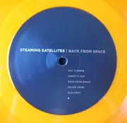 LP - Steaming Satellites - Back From Space - Orange Vinyl Edition