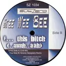 12inch Vinyl Single - Stee Wee Bee - F... This Bitch