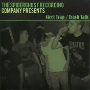 Steel Trap - Steel Trap / Trash Talk