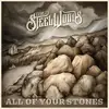 LP - Steel Woods - All Of Your Stones - HQ-Vinyl