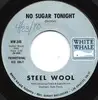 7inch Vinyl Single - Steel Wool - No Sugar Tonight