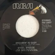 7inch Vinyl Single - Steel Breeze - Dreamin' Is Easy