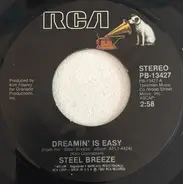 Steel Breeze - Dreamin' Is Easy