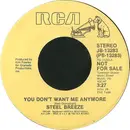 7inch Vinyl Single - Steel Breeze - You Don't Want Me Anymore