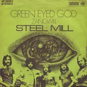 7inch Vinyl Single - Steel Mill - Green Eyed God / Zangwill