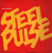 12inch Vinyl Single - Steel Pulse - Don't Give In / Reggae Fever