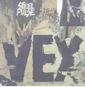 Steel Pulse - Vex