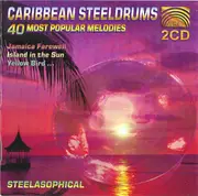 Double CD - Steelasohpical - Caribbean Steeldrums - 40 Most Popular Melodies