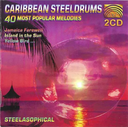 Steelasohpical - Caribbean Steeldrums - 40 Most Popular Melodies