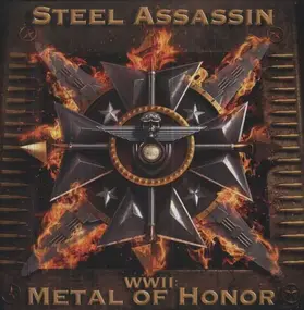 Steel Assassin - WW II - METAL OF HONOR