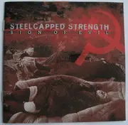 CD - Steelcapped Strength - Sign Of Evil