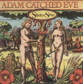 Steeleye Span - Adam Catched Eve