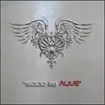 STEELHEART - Good 2B Alive