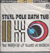Steel Pole Bathtub - The Miracle Of Sound In Motion