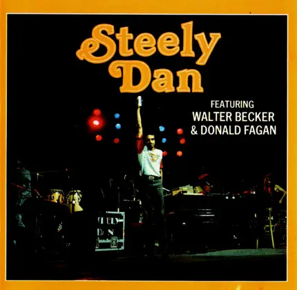 Steely Dan Featuring Walter Becker & Donald Fagen - Steely Dan