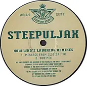 Steepuljax - Now Who's Laughing (Remixes)