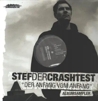 Stef The Crashtest - Der Anfang Vom Anfang (Albumsampler)