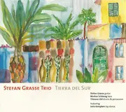 CD - Stefan Grasse Trio - Tierra Del Sur - Digipak