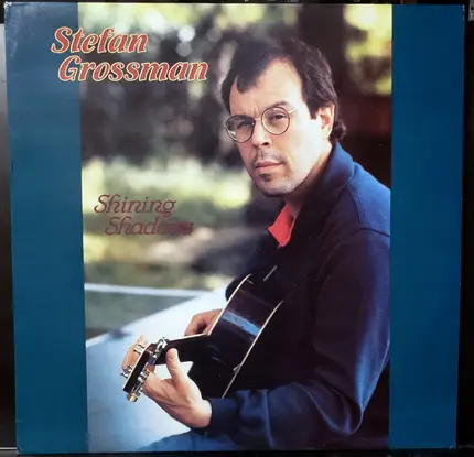 Stefan Grossman - Shining Shadows