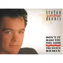 12inch Vinyl Single - Stefan Dennis - Don't It Make You Feel Good (The Dance Remix)