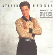 7inch Vinyl Single - Stefan Dennis - Don't It Make You Feel Good