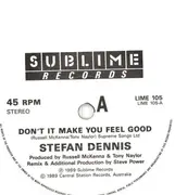 7inch Vinyl Single - Stefan Dennis - Don't It Make You Feel Good