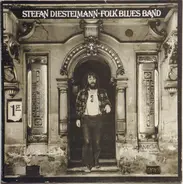 Stefan Diestelmann Folk Blues Band - Stefan Diestelmann Folk Blues Band